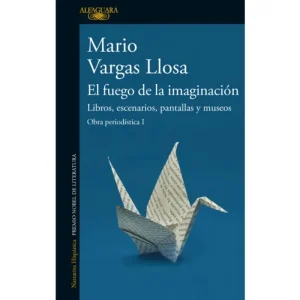 El Fuego De La Imaginación: Libros, Escenarios, Pantallas Y Museos
