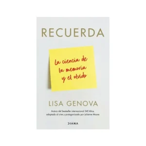 Recuerda. La ciencia de la memoria y el olvido