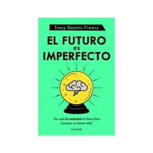 EL FUTURO ES IMPERFECTO