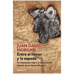 Entre El Honor Y La Espada