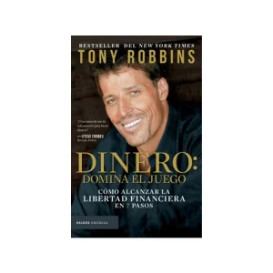 Dinero: Domina El Juego
Cómo Alcanzar La Libertad Financiera En 7 Pasos