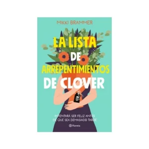 La lista de arrepentimientos de Clover