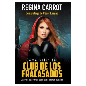 Cómo Salir Del Club De Los Fracasados