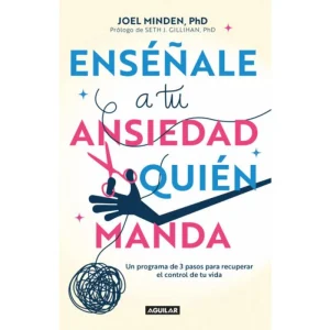 Enséñale A Tu Ansiedad Quién Manda